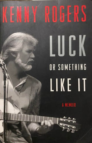 Kenny Rogers - Luck Or Something Like It