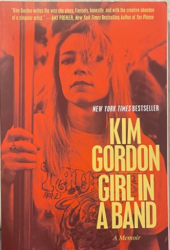 Kim Gordon - Girl in A Band