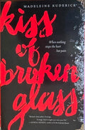 Madeleine Kuderick - Kiss Of Broken Glass