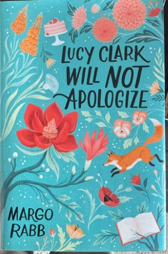Margo Rabb - Lucy Clark Will Not Apologize (Hardcover)