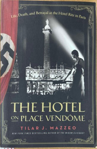 Tilar Mazzeo - The Hotel On Place Vendome