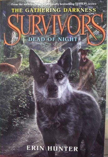 Erin Hunter - Survivors : Dead Of Night (The Gathering Darkness Book 2)