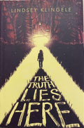 Lindsey Klingele - The Truth Lies Here (Hardcover)