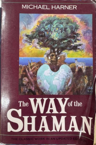 Michael Harner - The Way Of The Shaman