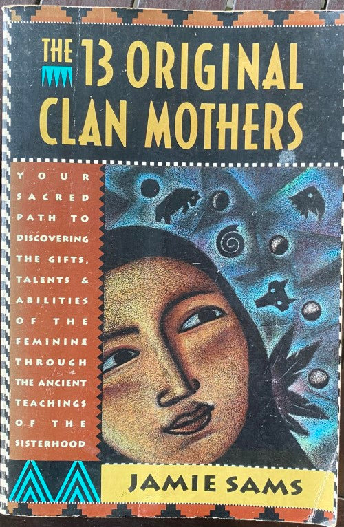 Jamie Sams - The 13 Original Clan Mothers