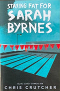 Chris Crutcher - Staying Fat For Sarah Byrnes