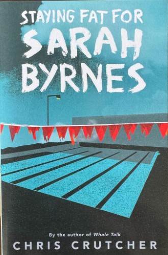 Chris Crutcher - Staying Fat For Sarah Byrnes