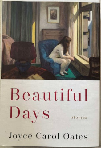 Joyce Carol Oates - Beautiful Days (Hardcover)