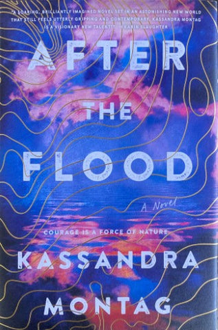 Kassandra Montag - After The Flood (Hardcover)