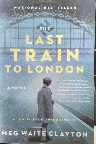 Meg Waite Clayton - The Last Train To London