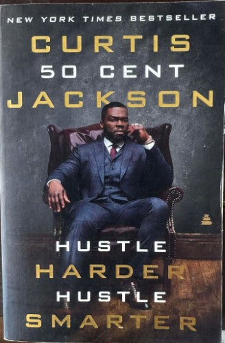 Curtris '50 Cent' Jackson - Hustle Harder Hustle Smarter