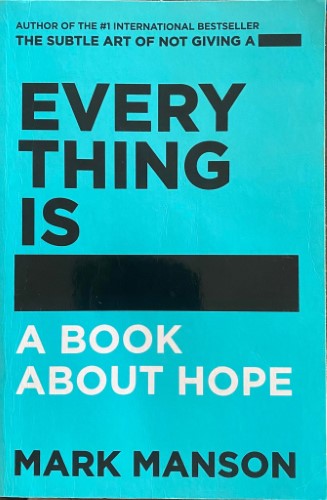 Mark Manson - Everything Is F*cked
