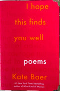 Kate Baer - I Hope This Finds You Well (Poems)