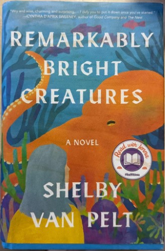 Shelby Van Pelt - Remarkably Bright Creatures (Hardcover)