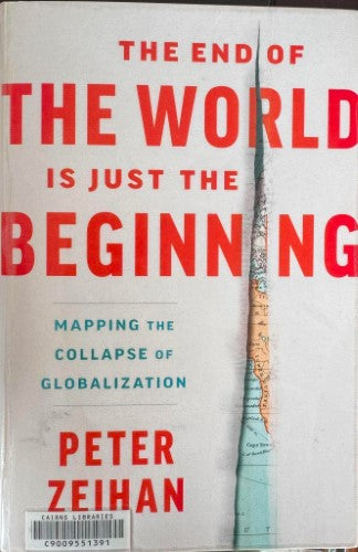 Peter Zeihan - The End Of The World Is Just The Beginning - Mapping The Collapse Of Civilization