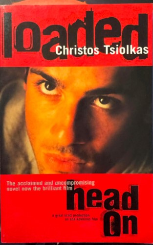 Christos Tsiolkas - Loaded