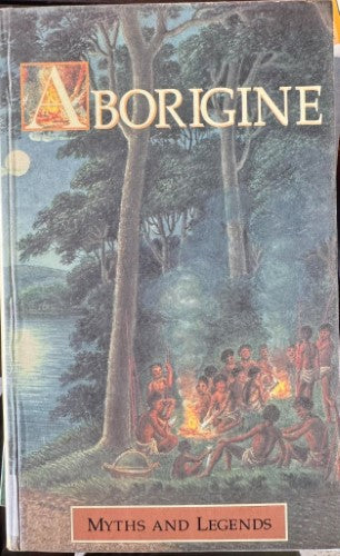 William Smith - Aborigine : Myths & Legends