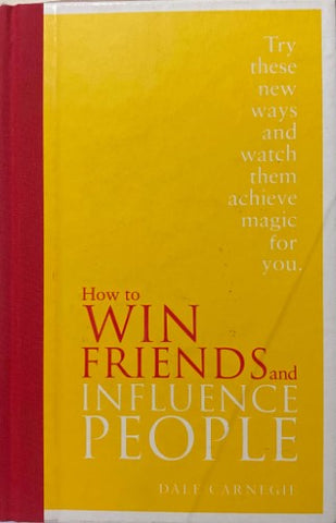 Dale Carnegie - How To Win Friends & Influence People (Hardcover)