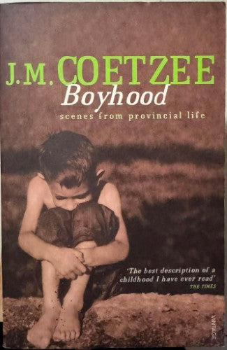 J.M Coetzee - Boyhood