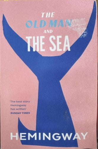Ernest Hemingway - The Old Man And the Sea