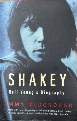 Jimmy McDonough - Shakey : Neil Young's Biography