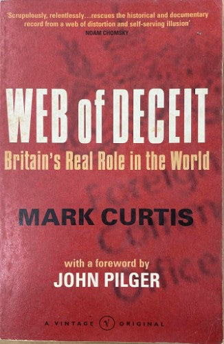 Mark Curtis - Web Of Deceit : Britain's Real Role In The World
