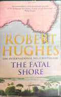 Robert Hughes - The Fatal Shore