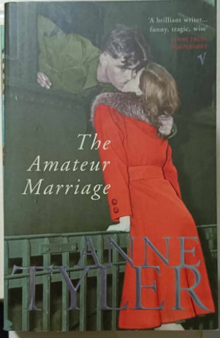 Anne Tyler - The Amateur Marriage