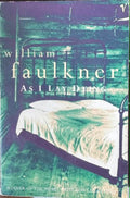William Faulkner - As I Lay Dying
