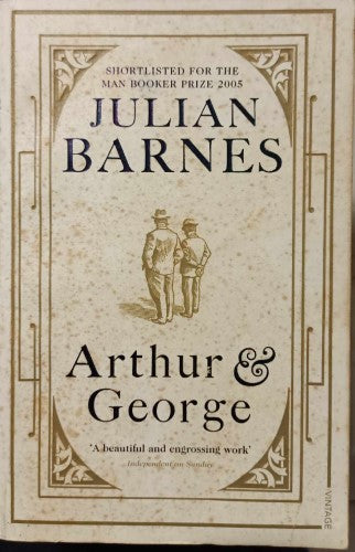 Julian Barnes - Arthur & George