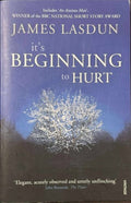 James Lasdun - It's Beginning To Hurt