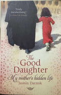 Jasmin Darznik - The Good Daughter - A Mother's Hidden Life