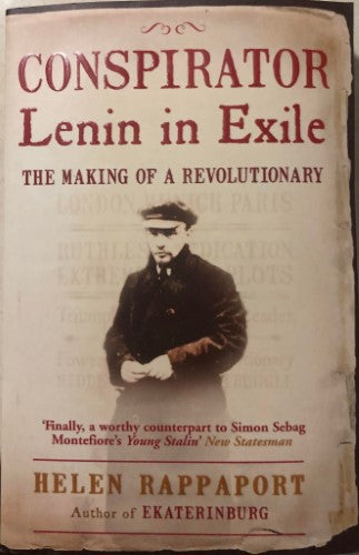 Helen Rappaport - Conspirator : Lenin In Exile (The Making Of A Revolutionary)
