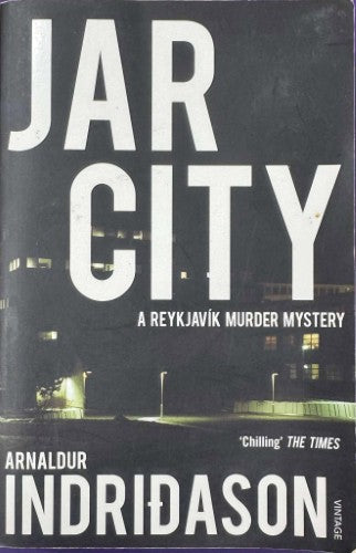 Arnaldur Indridason - Jar City : A Reykjavik Murder Mystery