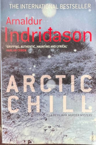 Arnaldur Indridason - Arctic Chill : A Reykjavik Murder Mystery