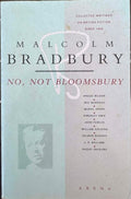 Malcolm Bradbury - No, Not Bloomsbury