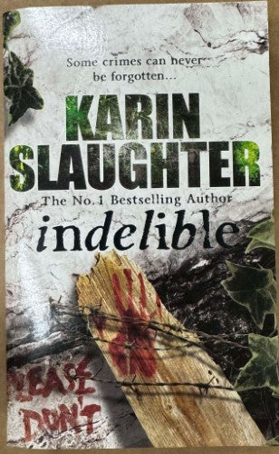 Karin Slaughter - Indelible