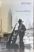 Joseph Mitchell - Up In The Old Hotel