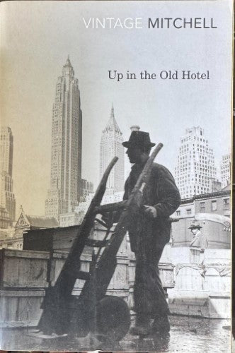 Joseph Mitchell - Up In The Old Hotel
