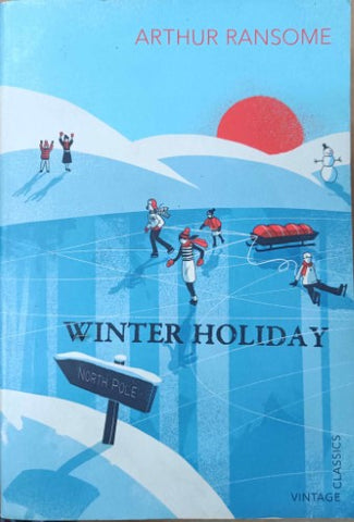 Arthur Ransome - Winter Holiday