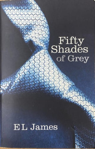 E.L James - Fifty Shades Of Grey