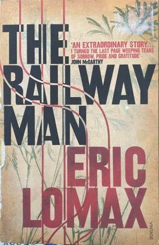 Eric Lomax - The Last Railway Man