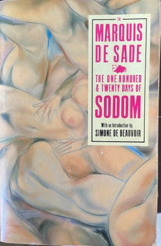 Marquis De Sade - The One Hundred & Twenty Days Of Sodom
