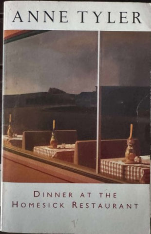 Anne Tyler - Dinner At The Homesick Restaurant