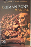 Tim White / Pieter Folkens - The Human Bone Manual