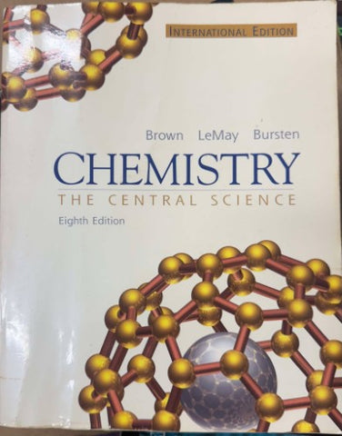 Theodore Brown / Eugene LeMay / Bruce Bursten - Chemistry : The Central Science (8th Edition)