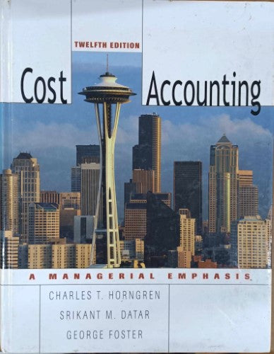 Charles Horngren (& Others) - Cost Accounting (12th Edn) (Hardcover)