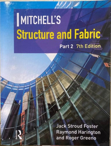 Jack Stroud Foster / Raymond Harington / Roger Greeno - Mitchell's Structure & Fabric Part 2