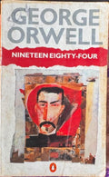 George Orwell - Nineteen Eighty-Four