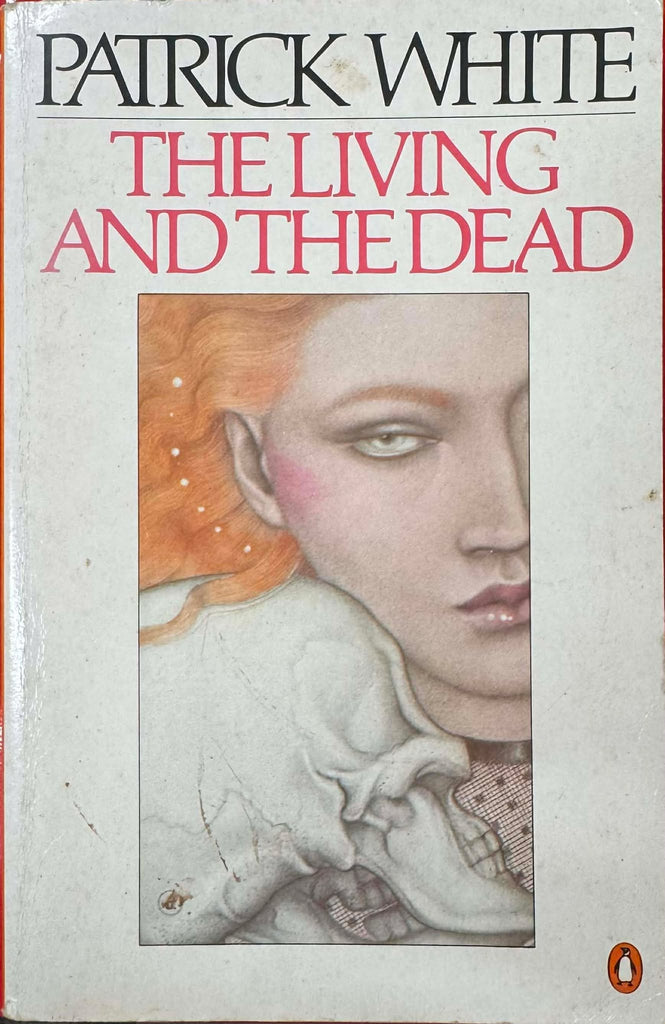 Patrick White - The Living And The Dead